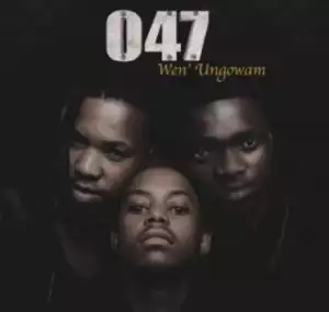 047 - Ubuhle (feat. Bongani Radebe)